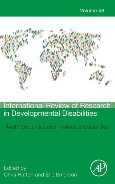 Health Disparities And Intellectual Disabilities (Volume 48) (International Review Of Research In Developmental Disabilities, Volume 48)