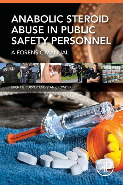 Anabolic Steroid Abuse In Public Safety Personnel