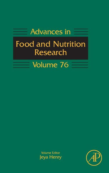 Advances In Food And Nutrition Research (Volume 76)