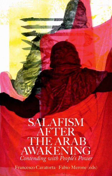 Salafism After The Arab Awakening: Contending With People's Power