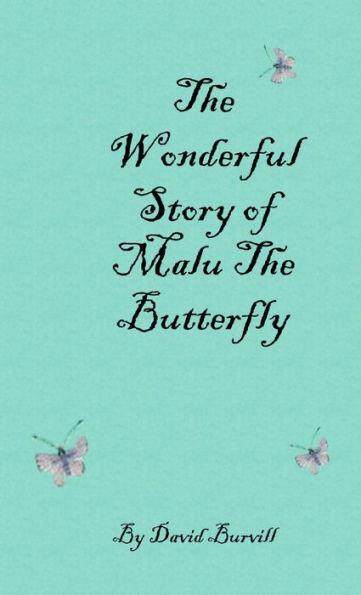 The Wonderful Story Of Malu The Butterfly