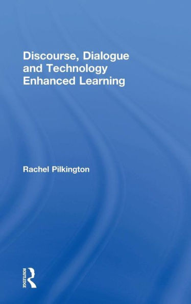 Discourse, Dialogue And Technology Enhanced Learning