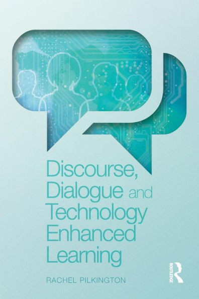 Discourse, Dialogue And Technology Enhanced Learning
