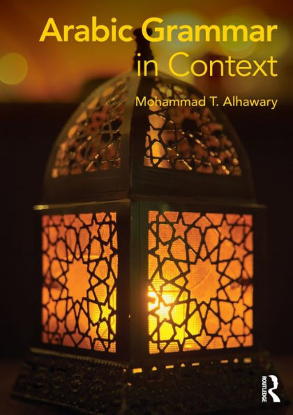 Arabic Grammar In Context (Languages In Context)