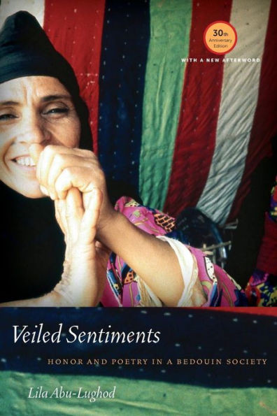 Veiled Sentiments: Honor And Poetry In A Bedouin Society