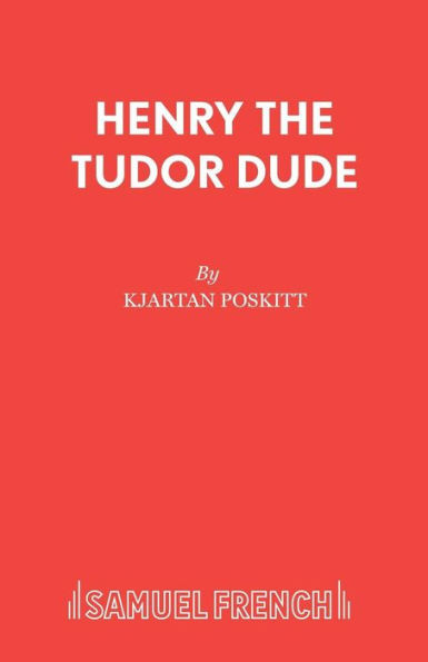 Henry The Tudor Dude