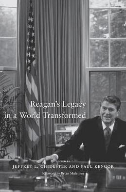 Reagan's Legacy In A World Transformed