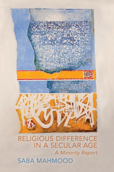 Religious Difference In A Secular Age: A Minority Report