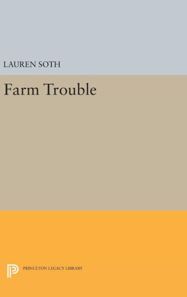 Farm Trouble (Princeton Legacy Library, 2184)