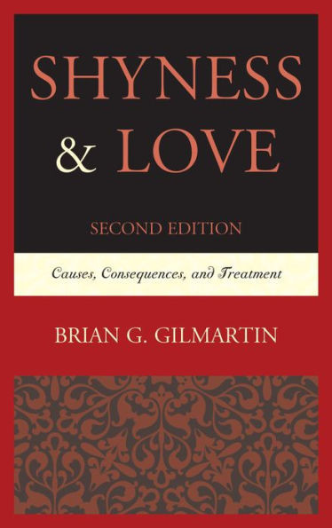 Shyness & Love: Causes, Consequences, And Treatment
