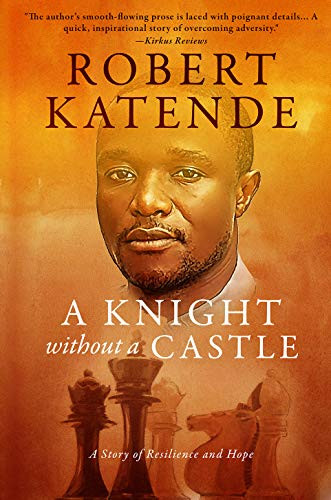 A Knight Without a Castle: A Story of Resilience and Hope
