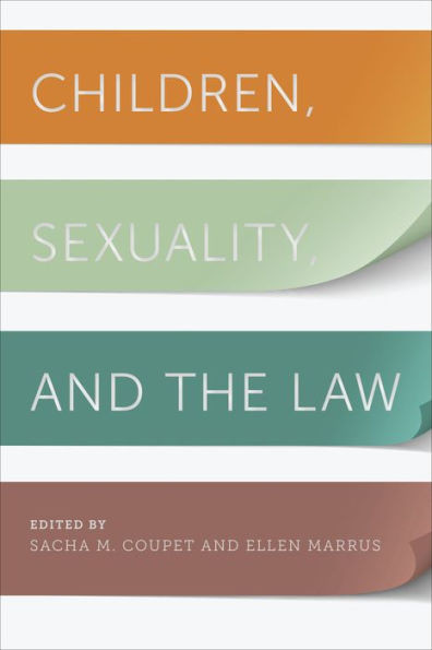 Children, Sexuality, And The Law (Families, Law, And Society, 1)