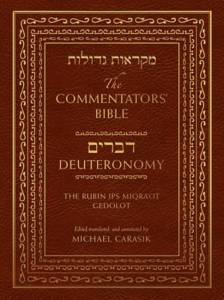 The Commentators' Bible: Deuteronomy: The Rubin Jps Miqra'Ot Gedolot