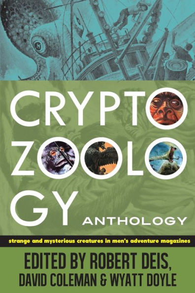 Cryptozoology Anthology: Strange And Mysterious Creatures In Men's Adventure Magazines (Men's Adventure Library)