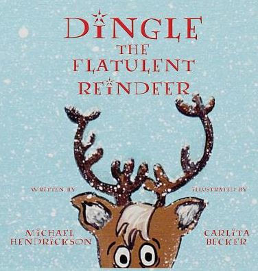 Dingle The Flatulent Reindeer