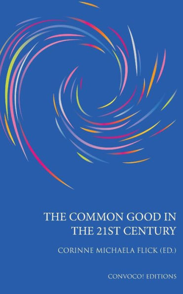 The Common Good In The 21St Century