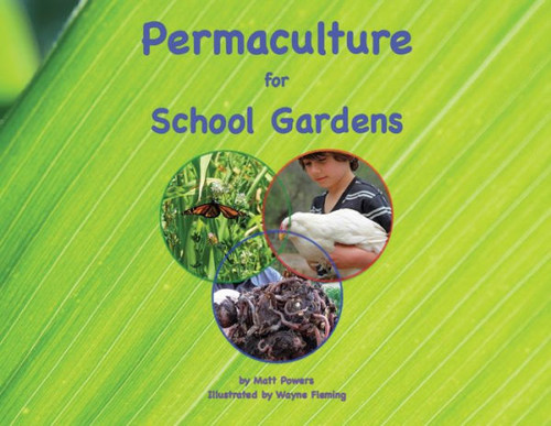 Permaculture For School Gardens