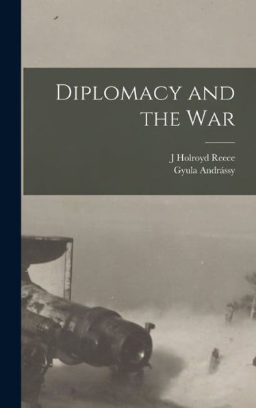 Diplomacy And The War