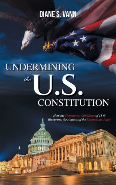 Undermining The U.S. Constitution