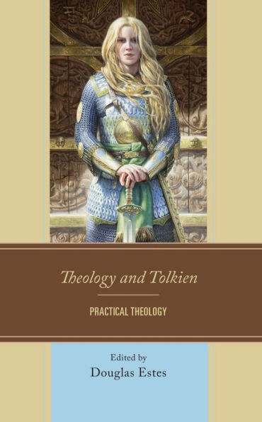 Theology And Tolkien: Practical Theology