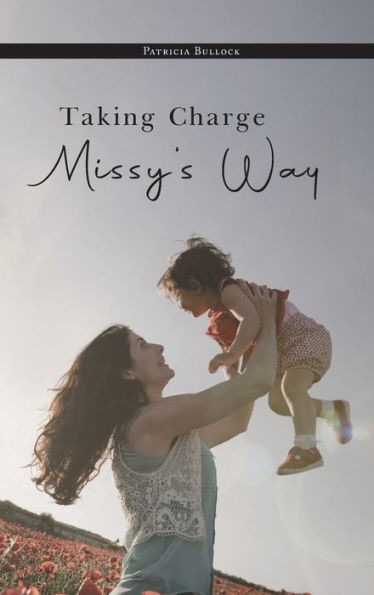Taking Charge Missy's Way
