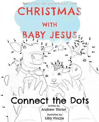 Christmas With Baby Jesus: Connect The Dots (Special Days With Special People)