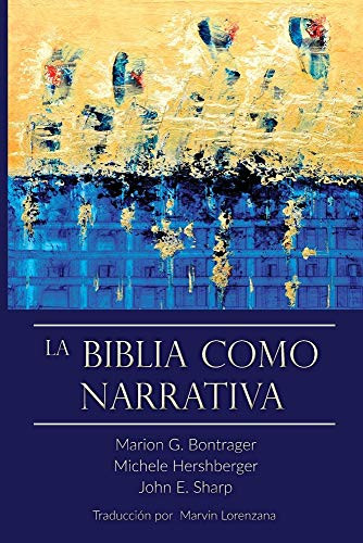 La Biblia Como Narrativa (Spanish Edition)