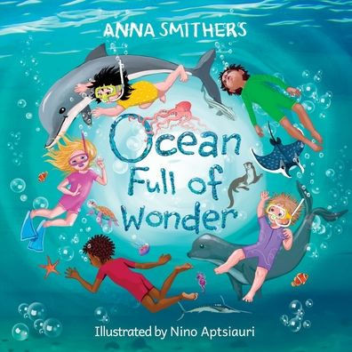 Ocean Full Of Wonder: An Educational, Rhyming Book About The Magic Of The Ocean For Children (World Full Of Wonder)