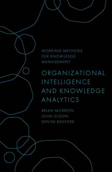 Organizational Intelligence And Knowledge Analytics (Working Methods For Knowledge Management)