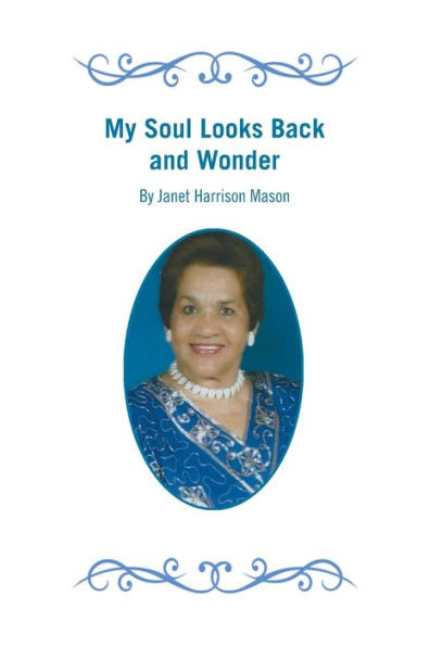 My Soul Looks Back And Wonder