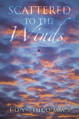 Scattered To The Winds