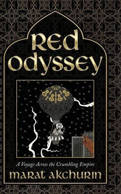 Red Odyssey: A Voyage Across The Crumbling Empire