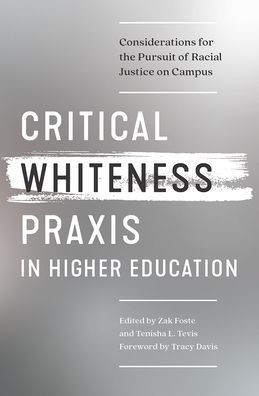 Critical Whiteness Praxis In Higher Education