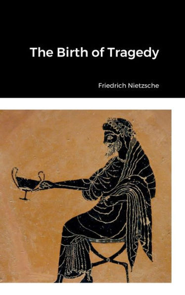 The Birth Of Tragedy