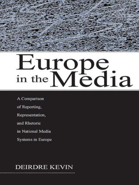 Europe In The Media (European Institute For The Media Series)