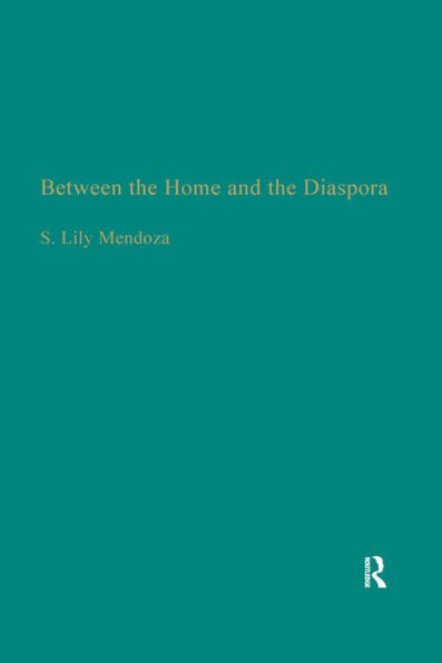Between The Home And The Diaspora: The Politics Of Theorizing Filipino And Filipino American Identities (Studies In Asian Americans)