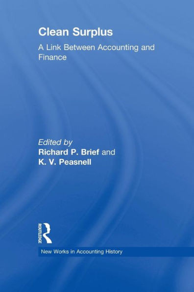 Clean Surplus: A Link Between Accounting And Finance (Routledge New Works In Accounting History)