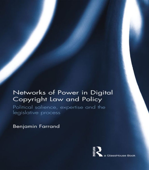 Networks Of Power In Digital Copyright Law And Policy