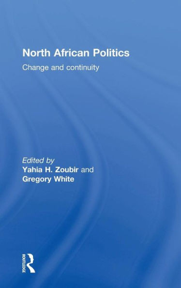 North African Politics: Change And Continuity