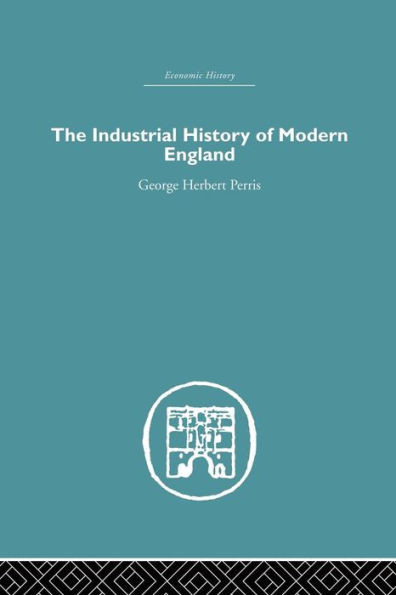 The Industrial History Of Modern England (Economic History)