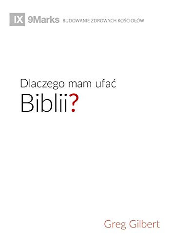 Dlaczego mam ufać Biblii? (Why Trust the Bible?) (Polish) (Polish Edition)