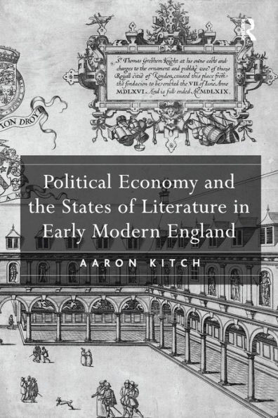 Political Economy And The States Of Literature In Early Modern England