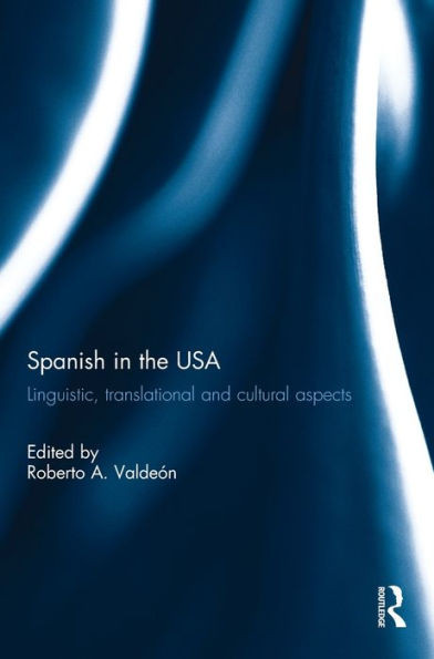 Spanish In The Usa: Linguistic, Translational And Cultural Aspects