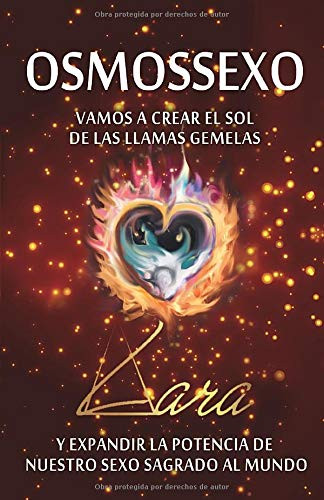 Osmossexo: Vamos a crear el Sol de las Almas Gemelas (Spanish Edition)