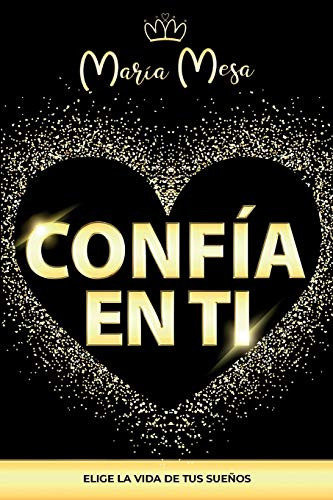 CONFIA EN TI (Spanish Edition)