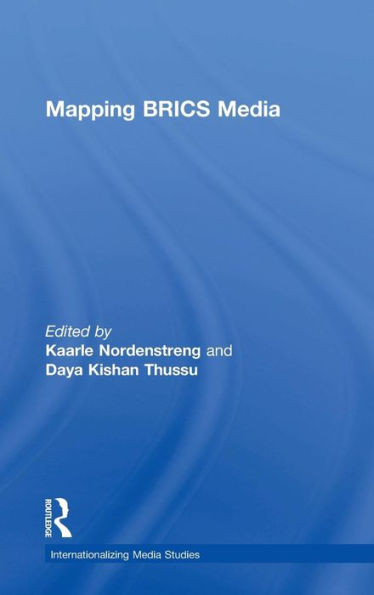 Mapping Brics Media (Internationalizing Media Studies)
