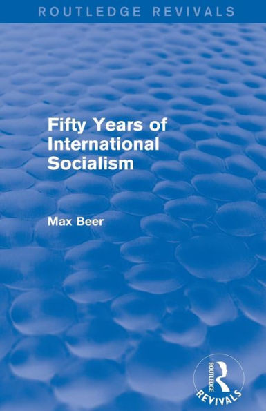 Fifty Years Of International Socialism (Routledge Revivals)
