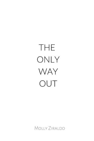 The Only Way Out
