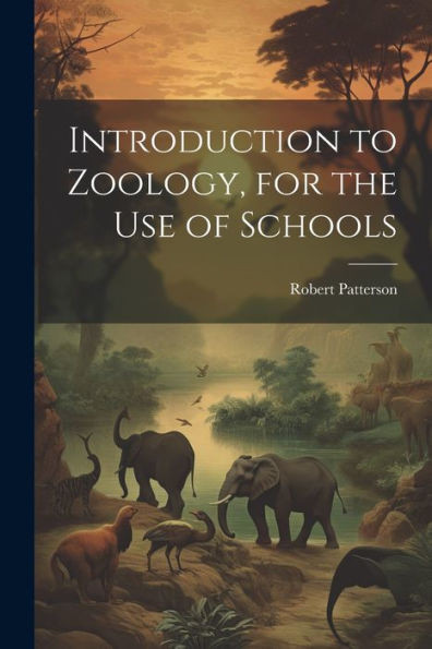 Introduction To Zoology, For The Use Of Schools