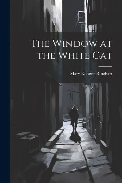 The Window At The White Cat